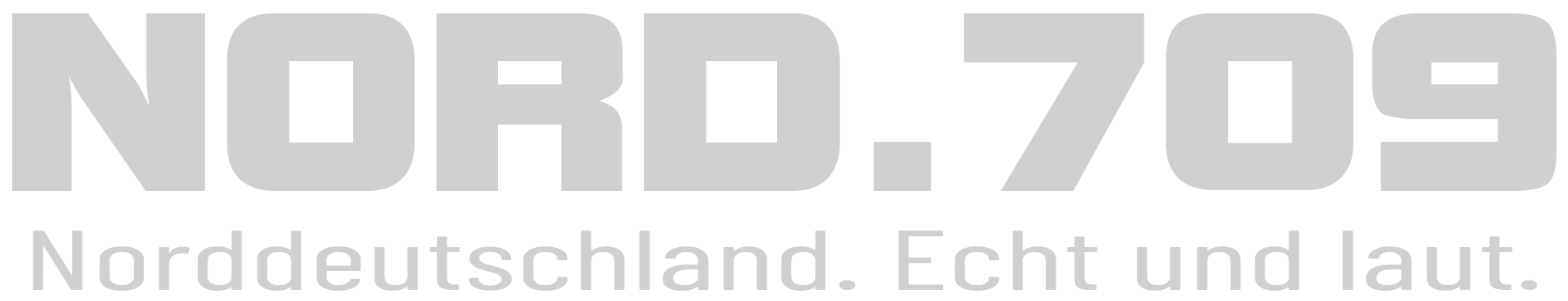 NORD.709 – Norddeutschland. Echt und laut.